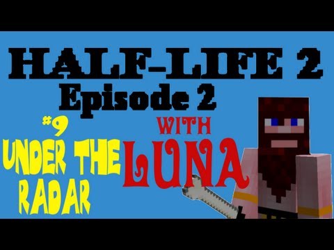 HalfLife 2. Episode 2. Pt9. Under The Radar.