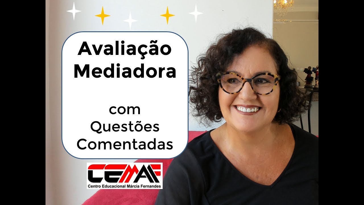 AVALIAÇÃO MEDIADORA -  QUESTOES COMENTADAS