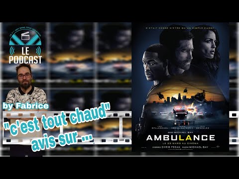 "c'est tout chaud" AMBULANCE l'avis de Fabrice