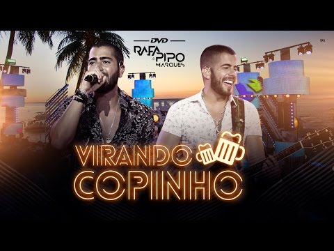 Virando Copinho - Rafa & Pipo Marques