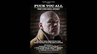 F*** You All: The Uwe Boll Story (Official Trailer)