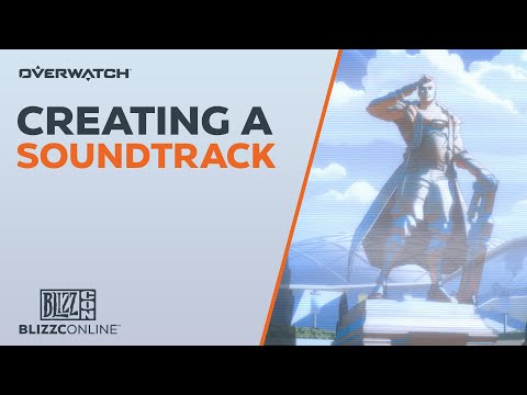 BlizzConline 2021 | Creating a Soundtrack | Overwatch