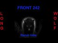 Front 242 - Rerun time - Extended Wolf