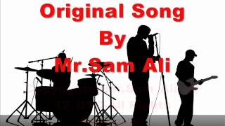 Mr.Sam Ali - Time To Get Up Now (Original Song)