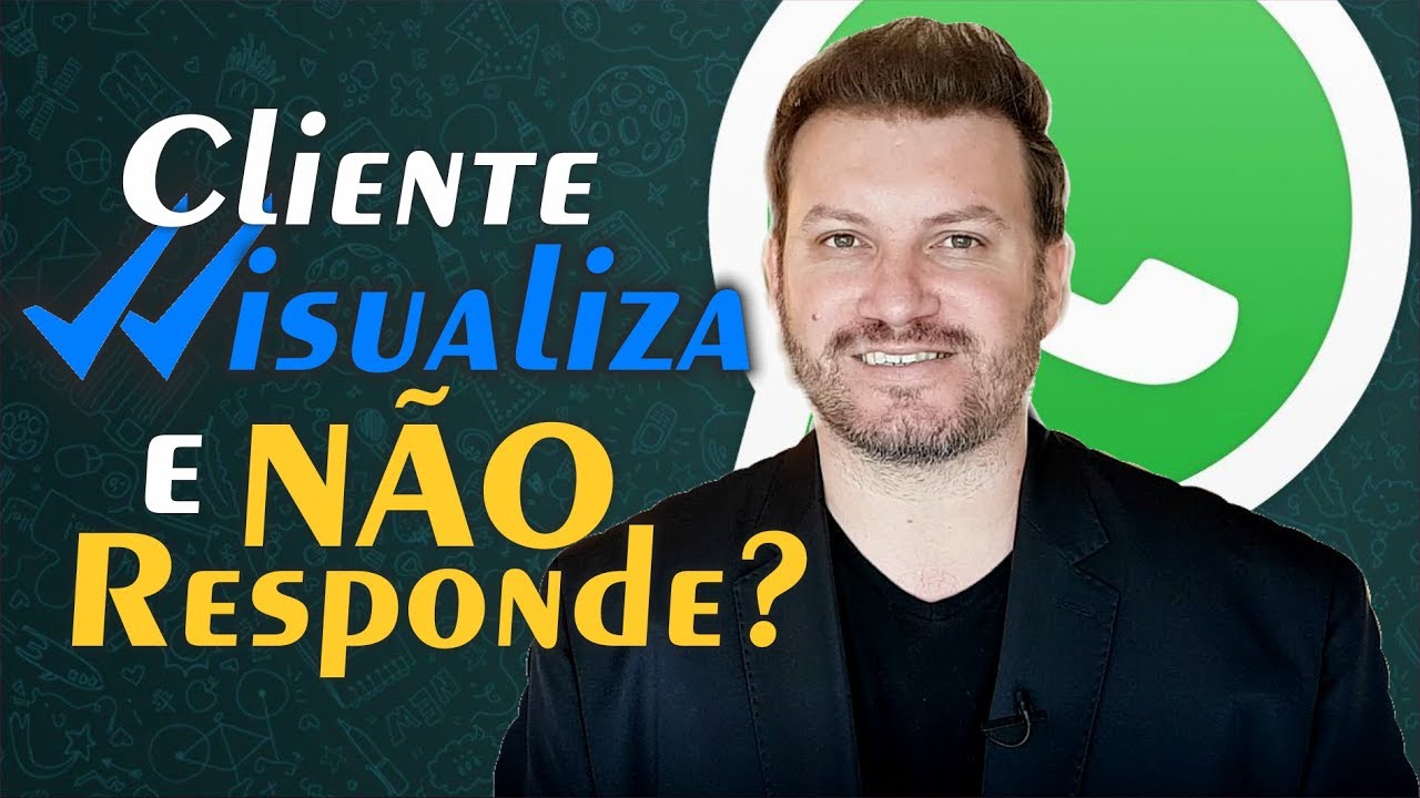 Cliente VISUALIZA e NÃO Responde? O que fazer? #WHATSAPP