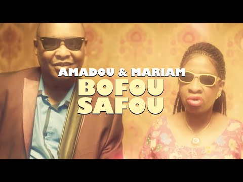 Amadou & Mariam - Bofou Safou (Official Music Video)