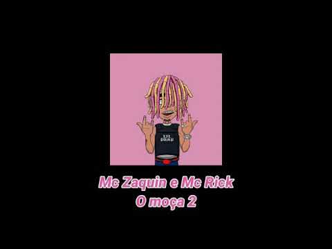 MC ZAQUIN E MC RICK - O MOÇA 2 (2021)