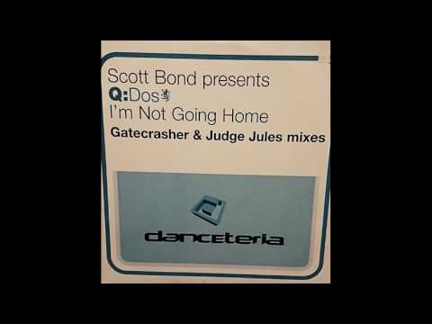 Scott Bond Presents Q:Dos - I'm Not Going Home (Gatecrasher Edit)