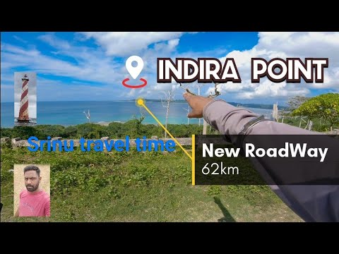INDIRA POINT the southernmost point of India Great Nicobar islands End of India border
