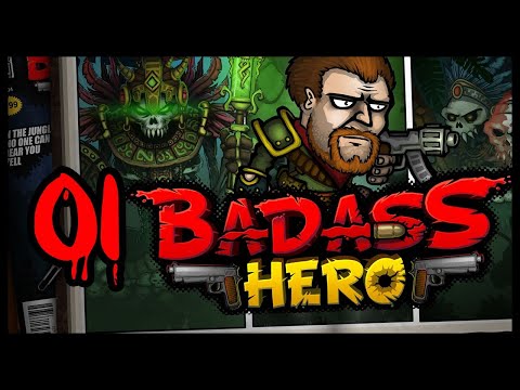 Badass Hero Gameplay Part 1 (SPECIAL FEATURE)