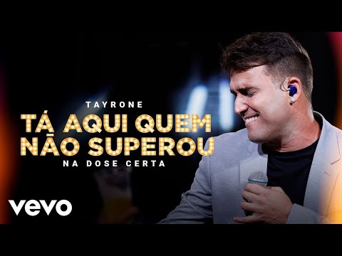 Tayrone - Tá Aqui Quem Não Superou (Ao Vivo Em Goiânia / 2021)