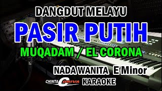 Download lagu karaoke pasir putih nada wanita Eminor kn7000 lagu MUQADAM DAN EL CORONA mp3 Download lagu karaoke pasir putih nada wanita Eminor kn7000 lagu MUQADAM DAN EL CORONA mp3