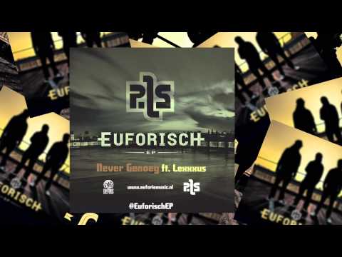 PLS - Never Genoeg ft. Lexxxus | EUFORISCH EP | MET LYRICS