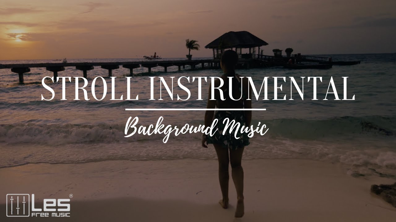 Stroll Instrumental : Acoustic Folk Peaceful Dreamy Background Music