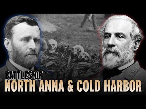 "It Was Not War; It Was Murder" - Battles of North Anna and Cold Harbor