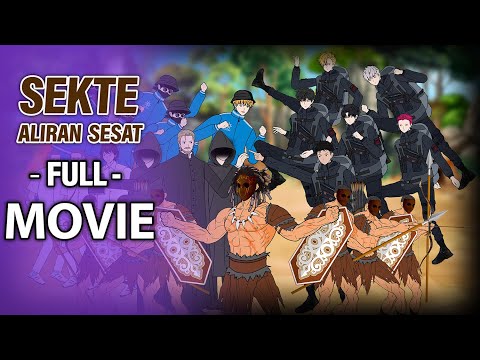 SEKTE ALIRAN SESAT FULL MOVIE - Animasi Drama Series