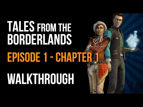 Tales From The Borderlands Walkthrough Episode 1: Zero Sum Chapter 1 Gameplay Let's Play