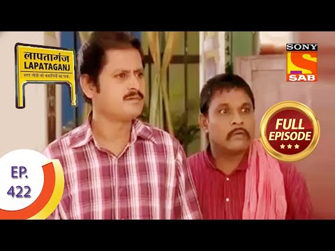 Ep 422 - The New Refrigerator  - Lapataganj - Full Episode