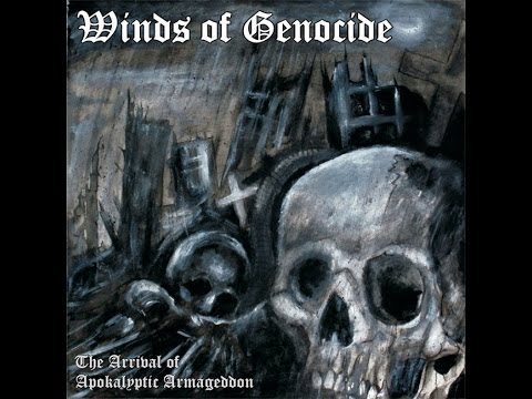 Winds of Genocide - The Arrival Of Apokalyptic Armageddon
