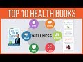 Top 10 Books On Health And Wellness Healthy Living For Longevity Aging Well