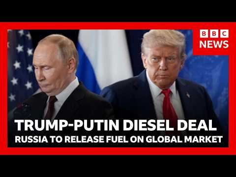 Donald Trump does deal with Russia to release diesel to global market | BBC News