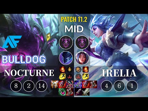 AF.A BuLLDoG Nocturne vs Irelia Mid - KR Patch 11.2