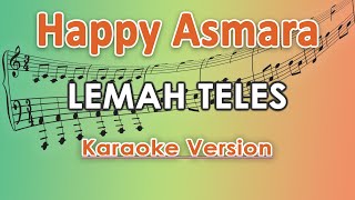 Download lagu Happy Asmara - Lemah Teles (Karaoke Lirik Tanpa Vokal) by regis mp3
