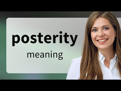 Unlocking the Future: The Meaning of "Posterity"