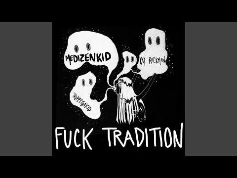 Fuck Tradition
