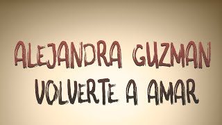 Alejandra Guzman - Volverte a Amar - KARAOKE