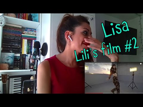 Dancer Reacts to LILI'S FILM #2 - LISA DANCE PERFORMANCE First Time Reaction!