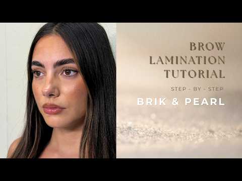 Brow Lamination Tutorial | BRIK & PEARL + Lash Life Volume Filler