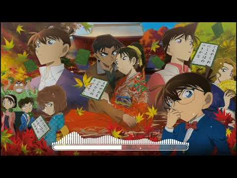 Nhạc phim Conan movie 21 Togetsukyou _ Kimi Omofu _ Mai Kuraki