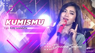 Download lagu KUMISMU_Deviana Safara_New Bossque mp3 Download lagu KUMISMU_Deviana Safara_New Bossque mp3
