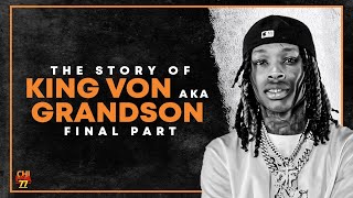 The Story of King Von Aka Grandson | Final part | THE MURDER OF GAKIRAH K.I. BARNES |