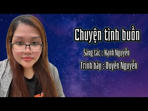 Chuyện tình buồn - Duyên Nguyễn