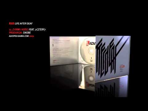 11. Z krwi i kości feat. 2cztery7 - Life After Deaf