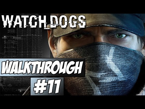 Watch Dogs Walkthrough Ep.11 w/Angel - Set Up!