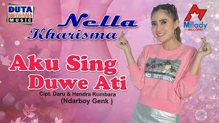 Download lagu Nella Kharisma - Aku Sing Duwe Ati | Dangdut mp3 Download lagu Nella Kharisma - Aku Sing Duwe Ati | Dangdut mp3