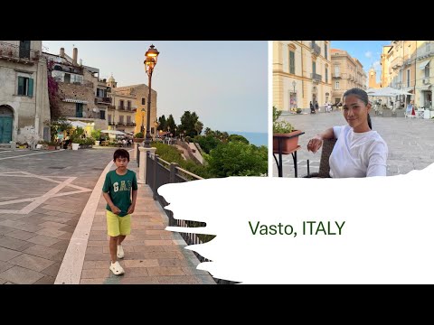 ITALIA | VASTO | ITALY TRAVEL | SUMMER 2025 | TRAVEL GUIDE | EXPERIENCE | LOVE | FAMILY | ADVENTURE