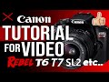 Canon REBEL Camera Tutorial For Video EOS T7 T6 T5 SL2 T3i Etc