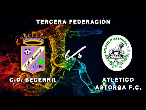 🔴LIVE: C.D. BECERRIL Vs ATLÉTICO ASTORGA   3ªRFEF