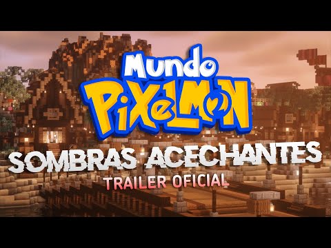 TRAILER OFICIAL - MUNDO PIXELMON 2 - "Sombras Acechantes"