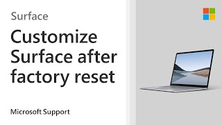 Tips to set up Surface after Factory Reset | Microsoft