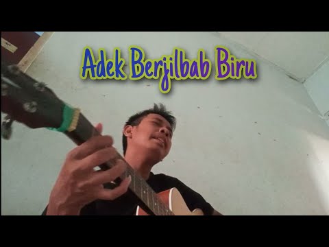 ADEK BERJILBAB BIRU- IMAM NAHLA FT.ASLAM COVER BY MA'RUF MN