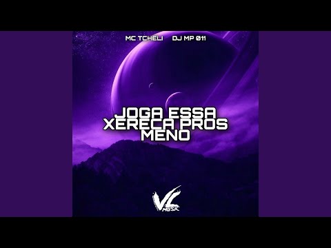 Joga Essa Xereca pros Meno