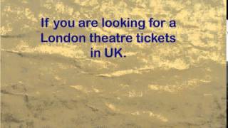 Book London theatre tickets,UK