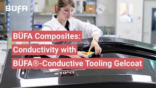 Conductivity - B&Uuml;FA&reg;-Conductive Tooling Gelcoat shows strength