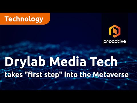 Drylab Media Tech takes "first step" into the Metaverse