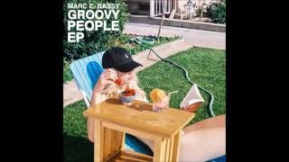 Marc E Bassy - Groovy People EP